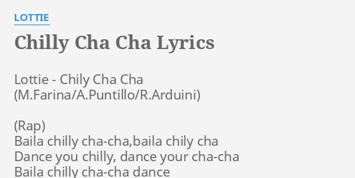 CHILLY CHA CHA