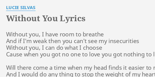 Without You Lyrics By Lucie Silvas Without You I Have