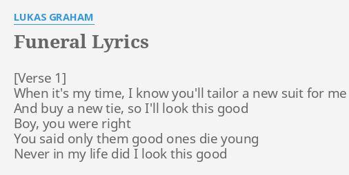 Funeral Lyrics By Lukas Graham When It S My Time