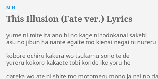 This Illusion Fate Ver Lyrics By M H Yume Ni Mite Ita