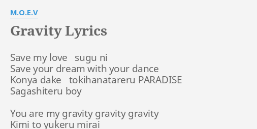 Gravity Lyrics By M O E V Save My Love Sugu