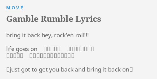 Gamble Rumble Lyrics By M O V E Bring It Back Hey