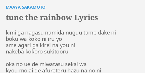 Tune The Rainbow Lyrics By Maaya Sakamoto Kimi Ga Nagasu Namida