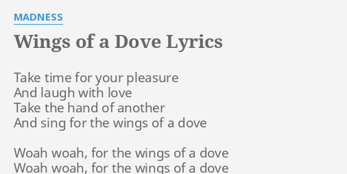 Wings Of A Dove Lyrics By Madness Take Time For Your