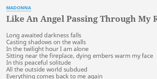 Like An Angel Passing Through My Room Lyrics By Madonna