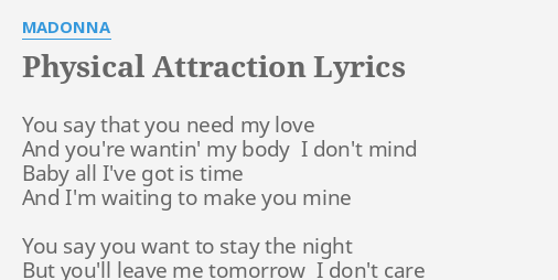 Physical Attraction Lyrics By Madonna You Say That You