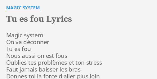 tu-es-fou-lyrics-by-magic-system-magic-system-on-va