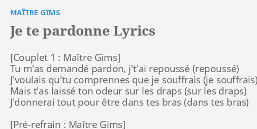 je-te-pardonne-lyrics-by-ma-tre-gims-tu-m-as-demand-pardon