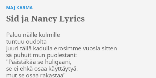 sid-ja-nancy-lyrics-by-maj-karma-paluu-n-ille-kulmille-tuntuu