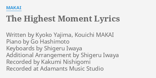 the-highest-moment-lyrics-by-makai-written-by-kyoko-yajima