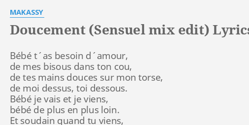 Doucement Sensuel Mix Edit Lyrics By Makassy Bebe T As Besoin D Amour