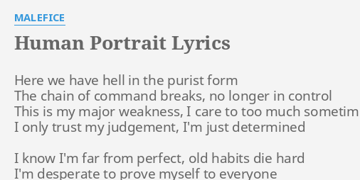 Human Portrait Lyrics By Malefice Here We Have Hell