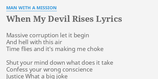 When My Devil Rises Lyrics By Man With A Mission Massive Corruption Let It