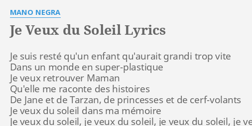 Je Veux Du Soleil Lyrics By Mano Negra Je Suis Reste Qu Un