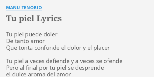 Tu Piel Lyrics By Manu Tenorio Tu Piel Puede Doler