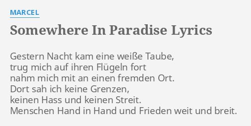 "SOMEWHERE IN PARADISE" LYRICS by MARCEL: Gestern Nacht kam eine...