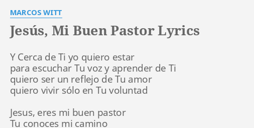 Jesus Mi Buen Pastor Lyrics By Marcos Witt Y Cerca De Ti