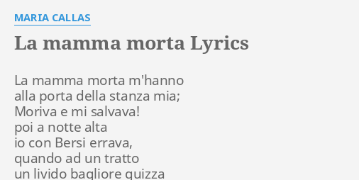 la-mamma-morta-lyrics-by-maria-callas-la-mamma-morta-m-hanno