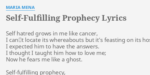 self-fulfilling-prophecy-lyrics-by-maria-mena-self-hatred-grows-in