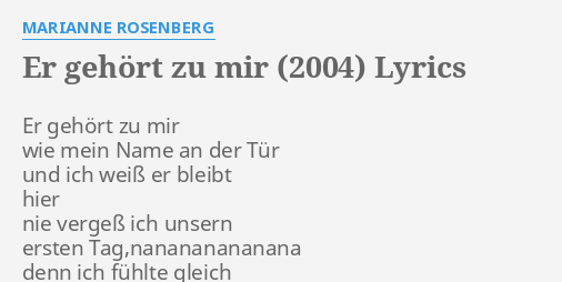 Er Geh Rt Zu Mir Lyrics By Marianne Rosenberg Er Geh Rt Zu Mir