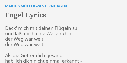 "ENGEL" LYRICS By MARIUS MÜLLER-WESTERNHAGEN: Deck' Mich Mit Deinen...