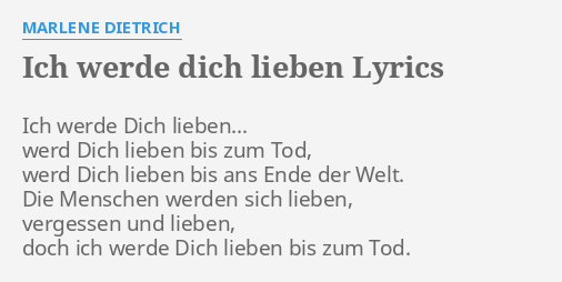 Ich Werde Dich Lieben Lyrics By Marlene Dietrich Ich Werde Dich Lieben