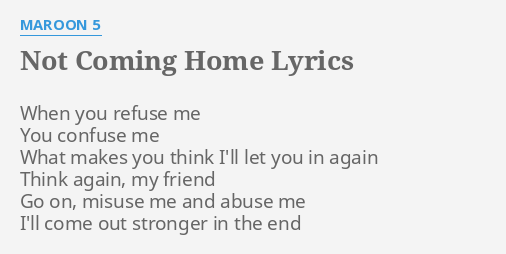 letras de maroon 5 not coming home