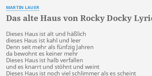 Das Alte Haus Von Rocky Docky Lyrics By Martin Lauer Dieses Haus