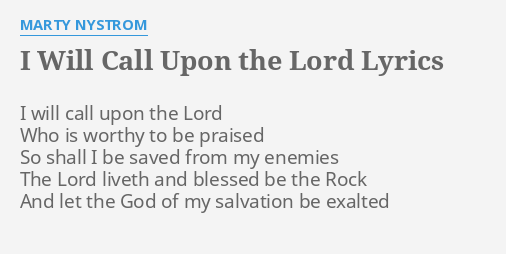 i will call upon the lord lyrics marty nystrom