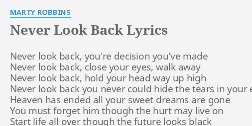 Never Look Back Lyrics By Marty Robbins Never Look Back Youre