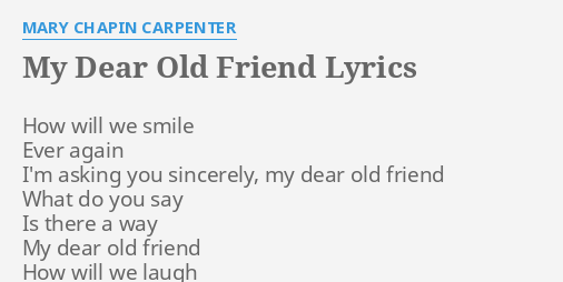 my dear old friend lyrics