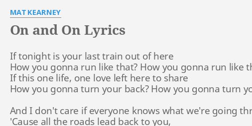 On And On Lyrics By Mat Kearney If Tonight Is Your