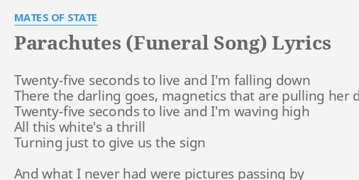 Parachutes Funeral Song Lyrics By Mates Of State Twenty Five