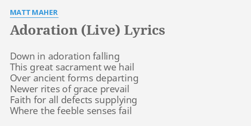 adoration-live-lyrics-by-matt-maher-down-in-adoration-falling