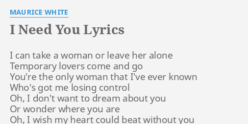 I Need You Lyrics By Maurice White I Can Take A
