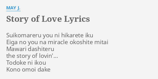 story-of-love-lyrics-by-may-j-suikomareru-you-ni-hikarete