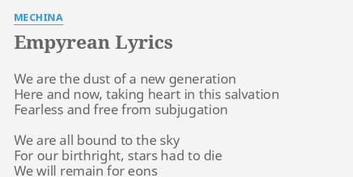 Empyrean Lyrics By Mechina We Are The Dust