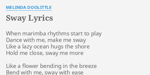Sway Lyrics By Melinda Doolittle When Marimba Rhythms Start