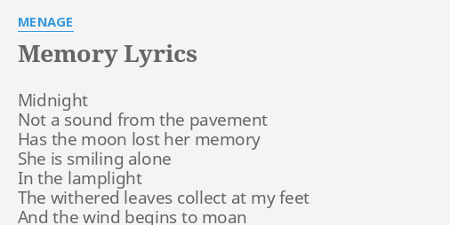 "MEMORY" LYRICS by MENAGE: Midnight Not a sound...