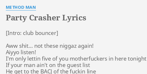 party-crasher-lyrics-by-method-man-aww-s-not-these