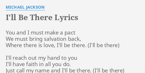 I Ll Be There Lyrics By Michael Jackson You And I Must