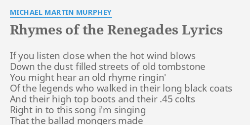 Rhymes Of The Renegades Lyrics By Michael Martin Murphey If You