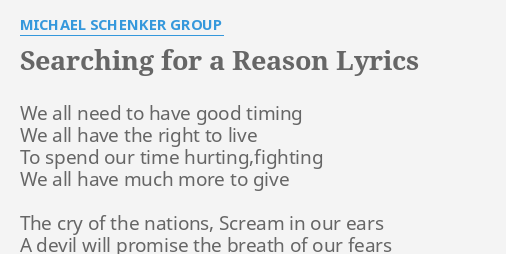 "SEARCHING FOR A REASON" LYRICS By MICHAEL SCHENKER GROUP: We All Need ...