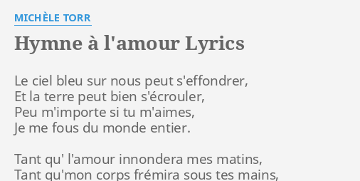 Hymne A L Amour Lyrics By Michele Torr Le Ciel Bleu Sur