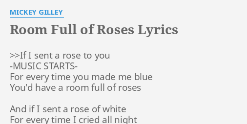 Room Full Of Roses Lyrics By Mickey Gilley If I Sent A