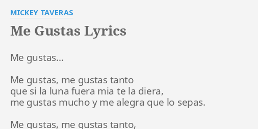 Me Gustas Lyrics By Mickey Taveras Me Gustas Me Gustas