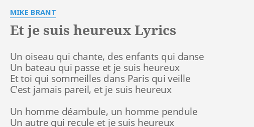 Et Je Suis Heureux Lyrics By Mike Brant Un Oiseau Qui Chante