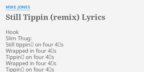 Mike Jones – Still Tippin' (Remix) Lyrics