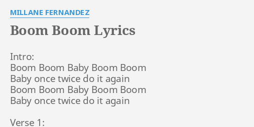 Boom Boom Lyrics By Millane Fernandez Intro Boom Boom Baby