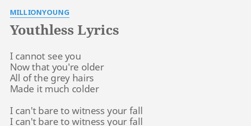 Youthless Lyrics By Millionyoung I Cannot See You